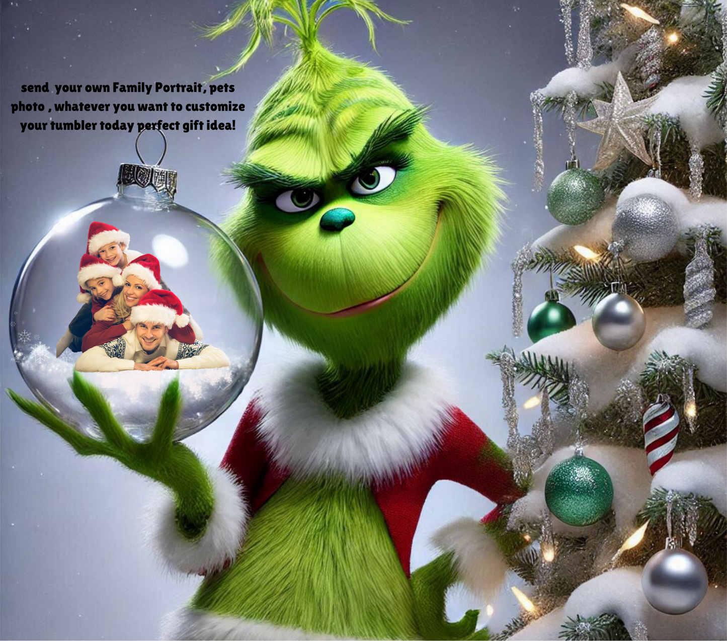 Grinch Ornament add your own Family Photo 20oz Tumbler