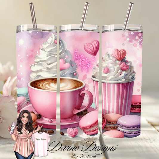 Love you a Latte coffee 20 oz Skinny Tumbler